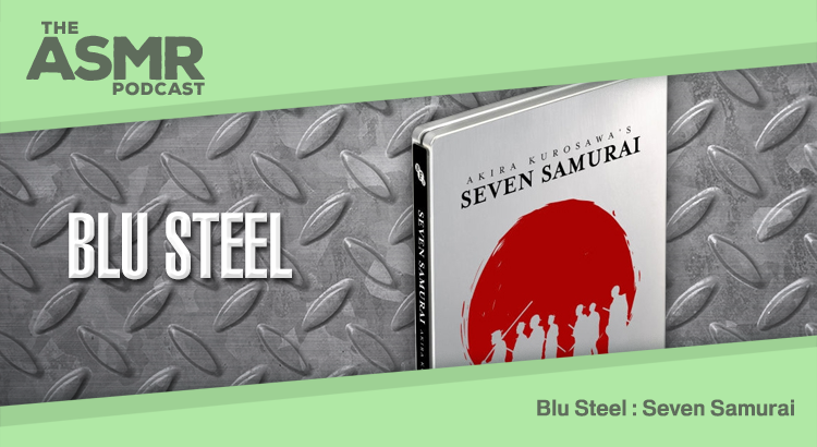 Episode 9 - Blu Steel Ep 7: Seven Samurai