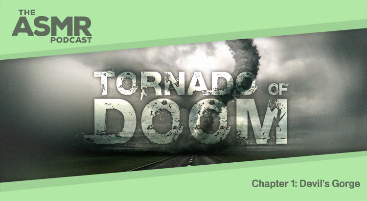 Tornado of Doom - Chapter 1: Devil's Gorge